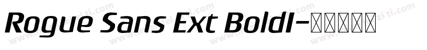 Rogue Sans Ext BoldI字体转换